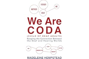 We Are CODA: Keeping the Connection between the Deaf and Hearing Worlds