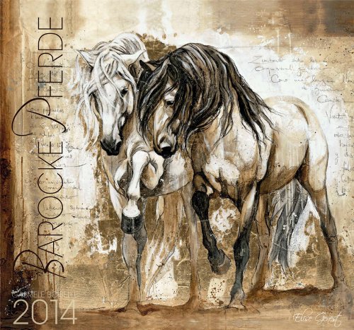 Barocke Pferde 2014 Kalender - Gemalt von Elise Genest - 62x58 cm