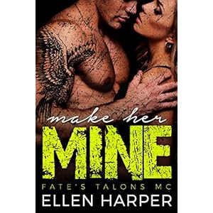 Make Her Mine: Fate's Talons MC (English Edition)