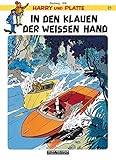 Harry und Platte: Band 27: In den Klauen der Weißen Hand (Harry und Platte Einzelbände) by 