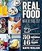 Produktbild Real Food: maak de basis zelf 30 technieken 46 recepten