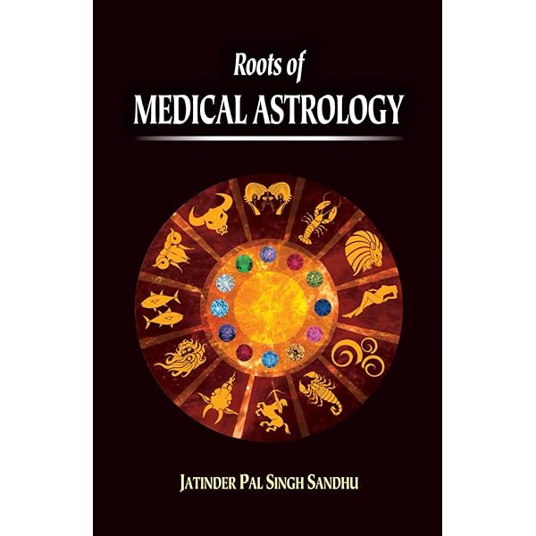 Roots Of Medical Astrology : Motilal Banarsidass Publishing House