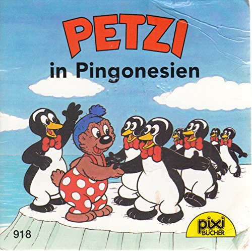 Preisvergleich Produktbild PETZI in Pingonesien - Pixi-Buch Nr. 918 - Einzeltitel aus PIXI-Serie 108