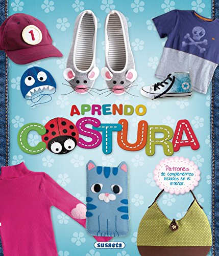 Aprendo Costura. (100 Manualidades)