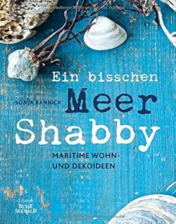Maritim Einrichten Deko Und Diy Fur Das Maritime Sommerfeeling Amazon De Ornberg Anna Bucher