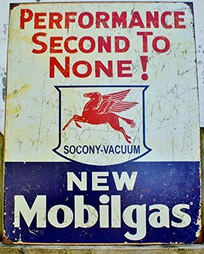 Mobil Gas Gasoline Performance Second to None Tin Sign by desperate
