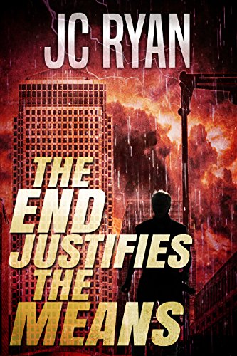 Download The End Justifies The Means: A Suspense Thriller (The Exonerated Book 3)