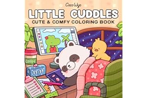Little Cuddles: Coloring Book for Adults and Teens Featuring Cute Animal Friends for Relaxation (Cozy & Cute Coloring)