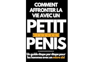 COMMENT AFFRONTER LA VIE AVEC UN PETIT PÉNIS: Un guide étape par étape pour les hommes avec un micro-zizi - Cahier de notes ligné amusant, pour les collègues de bureau, le patron, le mari