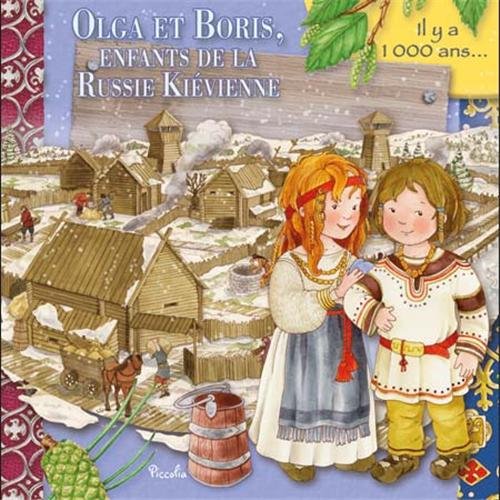 couverture de : Olga et Boris, enfants de la Russie Ki&eacute;vienne