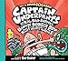 Captain Underpants and the Big, Bad Battle of the Bionic Booger Boy, Part 1: The Night of the Nasty Nostril Nuggets by Dav Pilkey