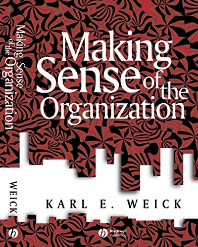 Making Sense of the Organization: 5 (KeyWorks in Cultural Studies)