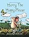 Produktbild Harry the Happy Mouse: Teaching Children to Be Kind to Each Other.