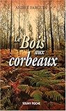 Le Bois aux corbeaux
