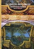 La galerie des Glaces: Chef-d'?uvre retrouvé