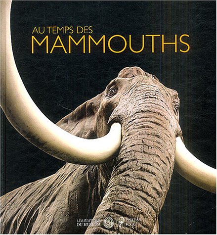 Download Au temps des mammouths (exposition) Download Au temps des mammouths (exposition)