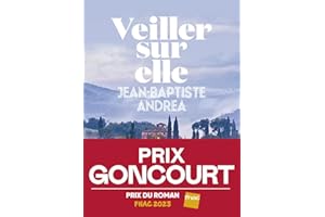 Veiller sur elle - Prix Goncourt 2023