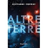 Altre terre. Viaggio alla scoperta di pianeti extrasolari