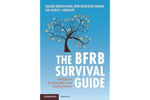 The BFRB Survival Guide: A Workbook for Overcoming Body Focused Repetitive Behaviors
