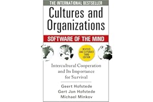 Cultures and Organizations: Software of the Mind, Third Edition: Software of the Mind: Intercultural Cooperation and Its Importance for Survival (BUSINESS SKILLS AND DEVELOPMENT)