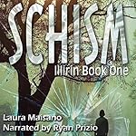 SCHISM: Illirin, Book One