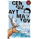 Beyaz Gemi: Aytmatov Eserleriyle 176 Dilde