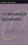 Image de The Unshackled Organization: Facing the Challenge of Unpredictability Through Spontaneous Reorganization