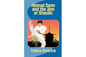 Ahmad Deen and the Jinn at Shaolin