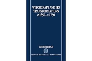 Witchcraft and its Transformations, c.1650-c.1750