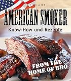 Bücher Neuerscheinungen 2022 - American Smoker: Know-how und Rezepte von Jeff Phillips