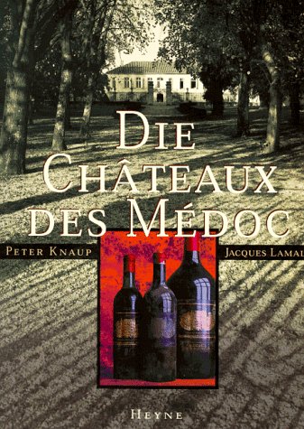 Download Die Chateaux des Medoc Download Die Chateaux des Medoc