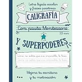CALIGRAF&Iacute;A CON PAUTA MONTESSORI 3.5 mm Y SUPERPODERES: Letra ligada escolar y frases positivas para mejorar tu caligraf&iacute;a, or