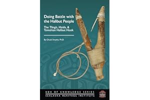 Doing Battle with the Halibut People: The Tlingit, Haida, & Tsimshian Halibut Hook