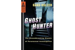 Ghost Hunter: The Groundbreaking Classic of Paranormal Investigation (Tarcher Supernatural Library)