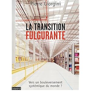 La transition fulgurante : Vers un bouleversement systémique du monde ?