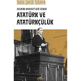 Devrim Hareketleri İ&ccedil;inde Atat&uuml;rk ve Atat&uuml;rk&ccedil;&uuml;l&uuml;k
