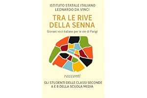 Tra le rive della Senna. Giovani voci italiane per le vie di Parigi: Racconti