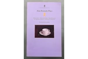 Alan Bennett Plays 2: Kafka's Dick; Insurance Man; Old Country; Englishman Abroad; Question of Attribution