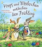 Hops und Möhrchen entdecken den Frühling (Kleine Ostergeschichten) by