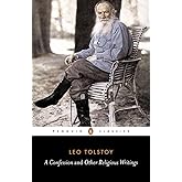 A Confession and Other Religious Writings (Classics)