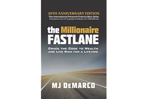 The Millionaire Fastlane: Crack the Code to Wealth and Live Rich for a Lifetime