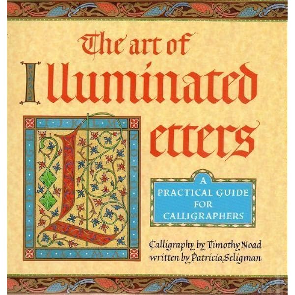 The Illuminated Alphabet: An Inspirational Introduction to