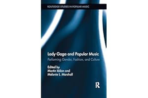 Lady Gaga and Popular Music: Performing Gender, Fashion, and Culture (Routledge Studies in Popular Music)