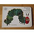 Die kleine Raupe Nimmersatt. Pappbilderbuch: Das besondere Spielbilderbuch