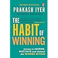 Habit of Winning: Stories to Inspire, Motivate and Unleash the Winner Within