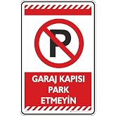 Garaj Kapısı Park Etmeyin/Fosforlu Etiket (Kırmızı, 35x50 cm)