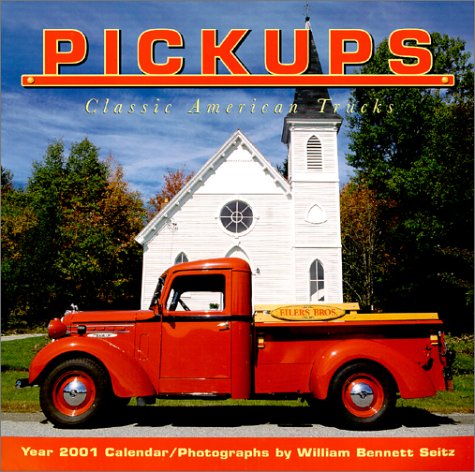 Preisvergleich Produktbild Pickups 2001 Calendar: Classic American Trucks