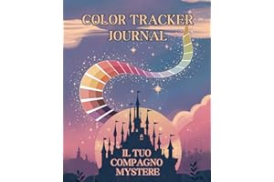 ColorTracker Journal: Il Tuo Compagno Mystere: L'organizer completo per tracciare e collezionare le tue colorazioni