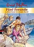 Fünf Freunde - 3 Abenteuer in einem Band: Sammelband 9: Fünf Freunde retten die Felseninsel / Fünf Freunde und die Wahrsagerin / Fünf Freunde und das ... am Fluss (Doppel- und Sammelbände, Band 9) by