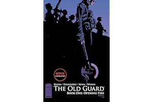 The Old Guard Book One: Opening Fire